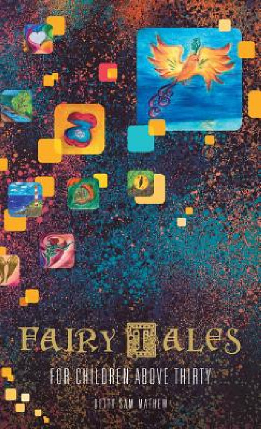 Fairy Tales for Children Above Thirty by Betty Sam Mathew