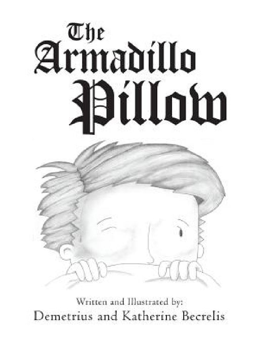 The Armadillo Pillow by Demetrius and Katherine Becrelis