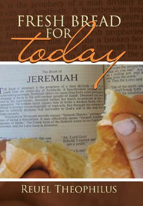 Fresh Bread for Today by Reuel Theophilus