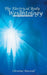 The Electrical Body vs Weightology: A Journey II Wholeness by Christine Maxwell