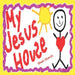 My Jesus House by Shari Storch