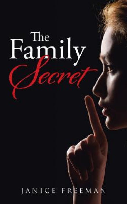 The Family Secret by Janice Freeman