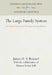 The Large Family System: An Original Study in the Sociology of Family Behavior by James H. S. Bossard, Eleanor Stoker Boll