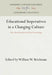 Educational Imperatives in a Changing Culture: Fifty-Third Schoolmen's Week Proceedings by William W. Brickman