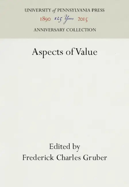 Aspects of Value by Frederick Charles Gruber