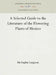 A Selected Guide to the Literature of the Flowering Plants of Mexico by Ida Kaplan Langman