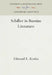 Schiller in Russian Literature by Edmund K. Kostka