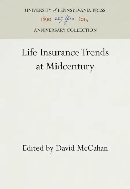 Life Insurance Trends at Midcentury by David McCahan