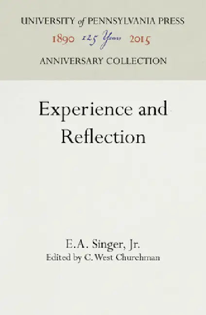 Experience and Reflection by Jr., C. West Churchman