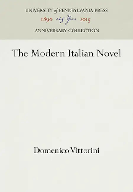 The Modern Italian Novel by Domenico Vittorini