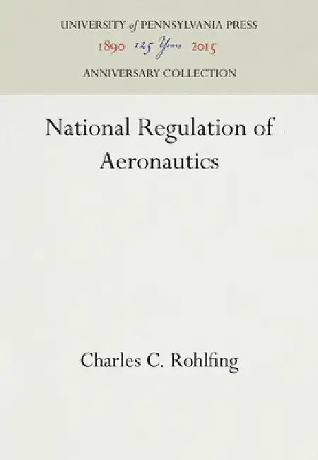 National Regulation of Aeronautics by Charles C. Rohlfing