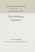 The Publishing Experience by Cass Canfield, Jr.