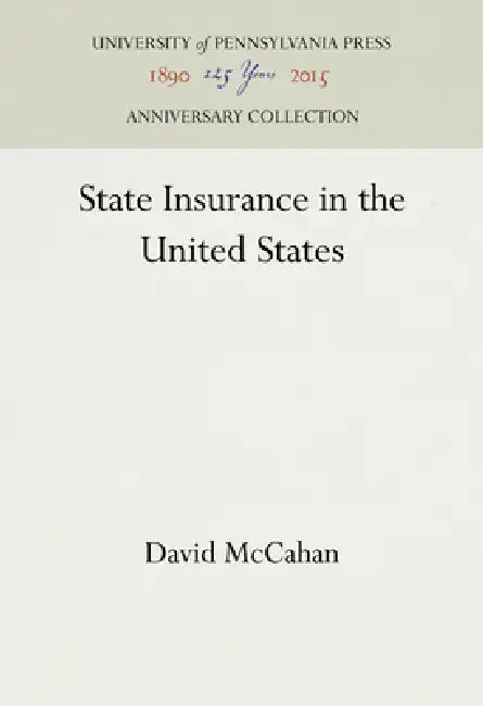 State Insurance in the United States by David McCahan