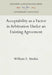 Acceptability as a Factor in Arbitration Under an Existing Agreement by William E. Simkin