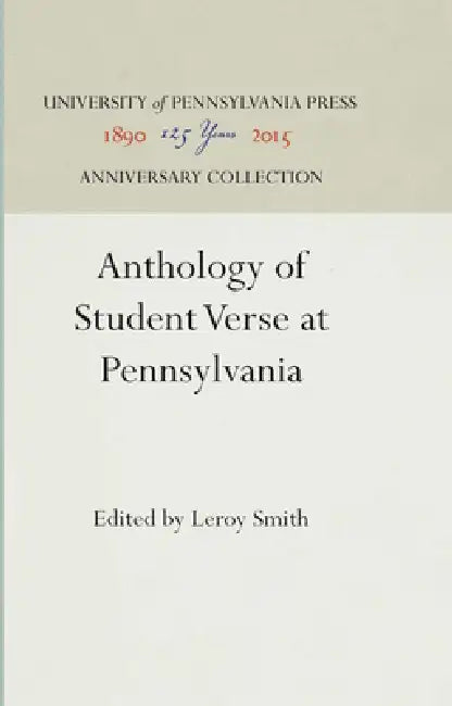 Anthology of Student Verse at Pennsylvania by Jr., Harold Saeger Stine, John Cooper Mendenhall