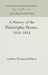 A History of the Philadelphia Theatre, 1835-1855 by Arthur Herman Wilson
