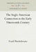 The Anglo-American Connection in the Early Nineteenth Century by Frank Thistlethwaite