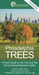 Philadelphia Trees: A Field Guide to the City and the Surrounding Delaware Valley by Paul Meyer
