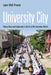 University City: History, Race, and Community in the Era of the Innovation District by Laura Wolf-Powers