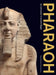 Pharaoh: Art and Power in Ancient Egypt by Marie Vandenbeusch