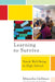Learning to Survive: Yurok Well-Being in High School by Mneesha Gellman