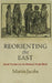 Reorienting the East: Jewish Travelers to the Medieval Muslim World by Martin Jacobs