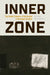 Inner Zone: The Untold Violence of Retribution in Besieged Sarajevo by Jelena Golubovic