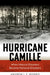 Hurricane Camille: When Natural Disasters Became National Disasters by Andrew Morris