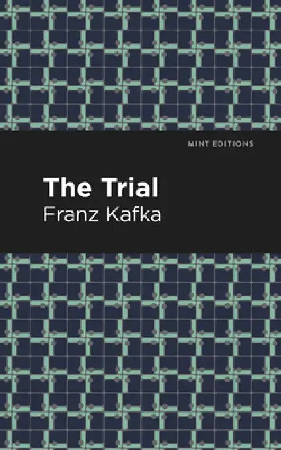 Trial by Franz Kafka