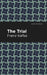 Trial by Franz Kafka