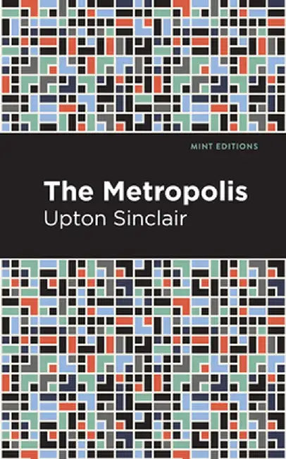 Metropolis by Upton Sinclair