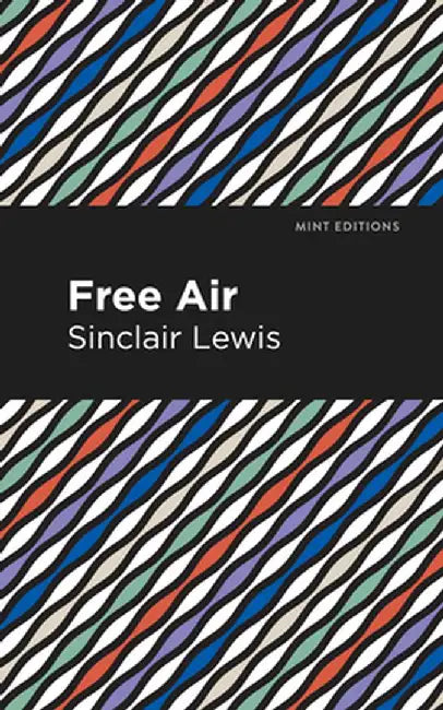 Free Air by Sinclair Lewis