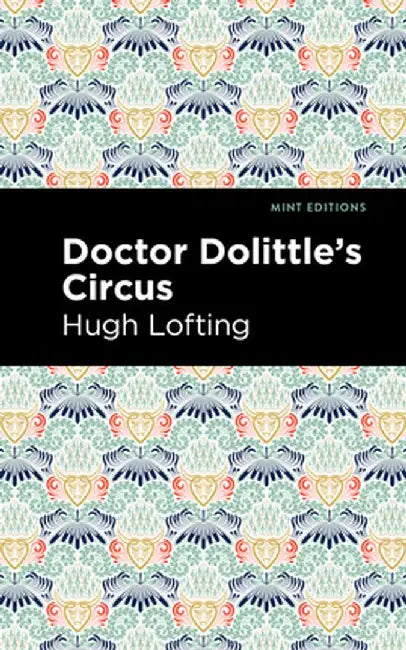 Doctor Dolittle's Circus by Hugh Lofting