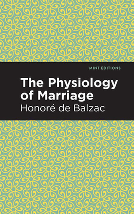 Physiology of Marriage by Honore De Balzac