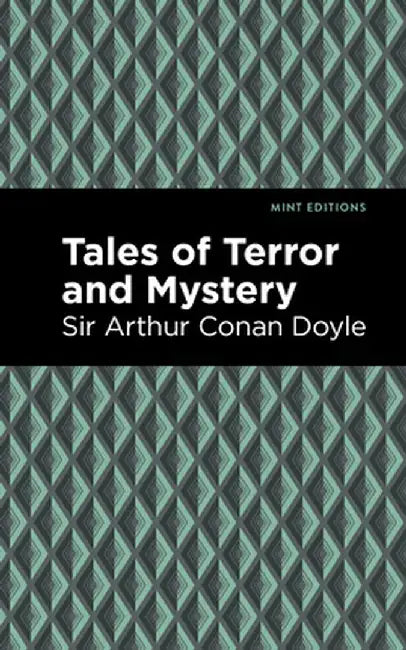 Tales of Terror and Mystery by Arthur Conan Doyle
