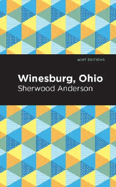 Winesburg, Ohio by Sherwood Anderson