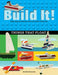 Build It! Things That Float: Make Supercool Models with Your Favorite Lego(r) Parts by Jennifer Kemmeter