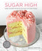 Sugar High: Sweet and Savory Recipes from Your High-Altitude Kitchen by Nicole Hampton