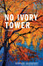 No Ivory Tower by Stephen Davenport