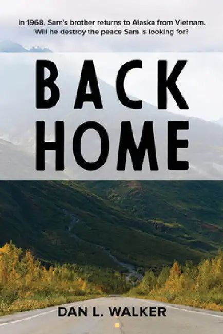 Back Home by Dan L. Walker