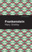 Frankenstein by Mary Shelley