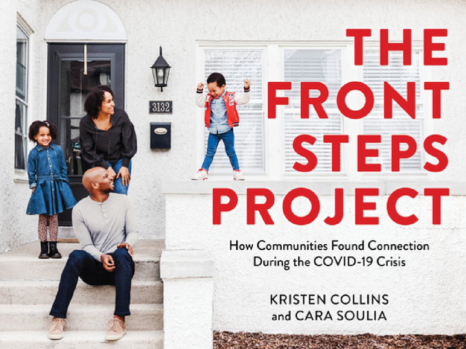 The Front Steps Project: Finding Unity and Connection in Isolation During the 2020 Covid-19 Crisis
