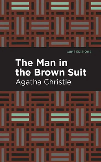 The Man in the Brown Suit by Agatha Christie