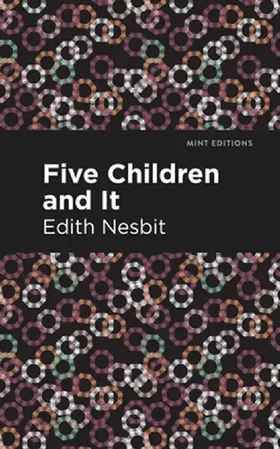 Five Children and It by Edith Nesbit