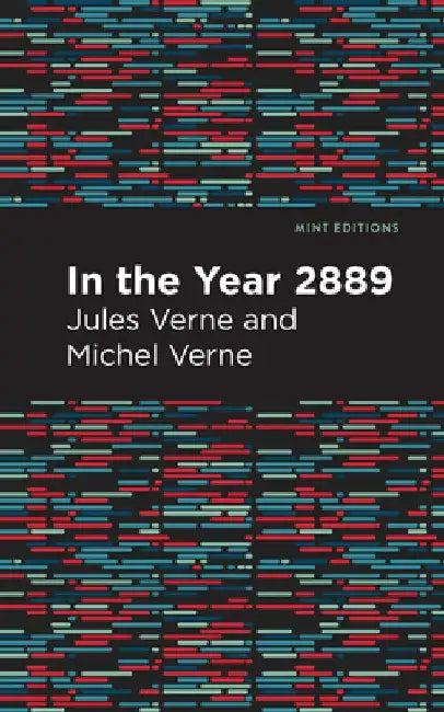 In the Year 2889 by Jules Verne