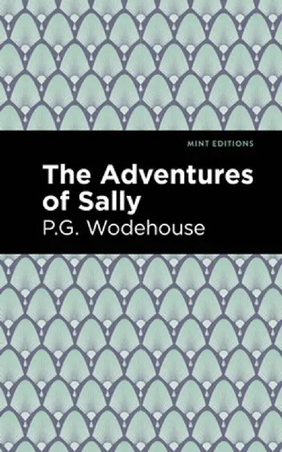 The Adventures of Sally by P. G. Wodehouse