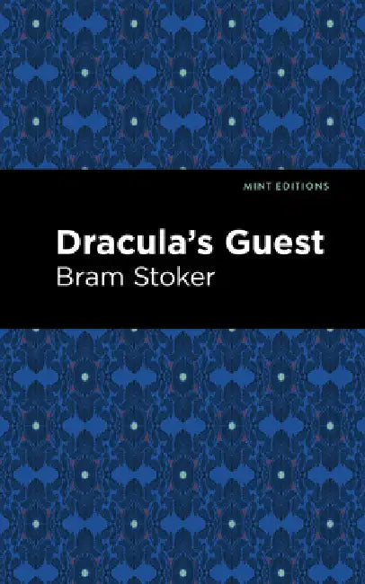 Dracula's Guest by Bram Stoker, Mint Editions