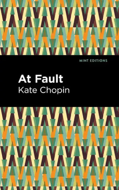 At Fault by Kate Chopin