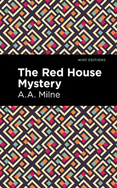 The Red House Mystery by A. A. Milne
