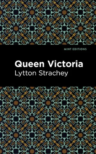 Queen Victoria by Lytton Strachey